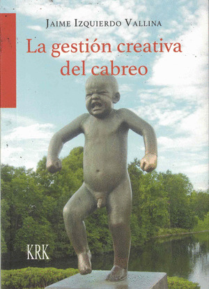 LA GESTION CREATIVA DEL CABREO