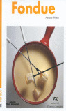 FONDUE