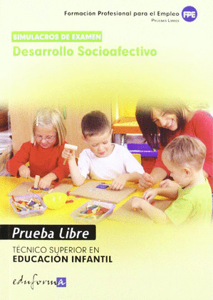 SIMULACROS EXAMEN DESARROLLO SOCIOAFECTIVO PRUEBA LIBRE EDUCACION INFA