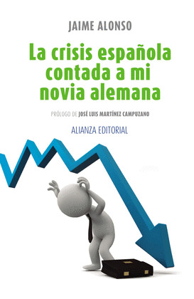 CRISIS ESPAÑOLA CONTADA A MI NOVIA ALEMANA, LA