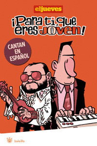 PARA TI QUE ERES JOVEN CANTAN EN ESPAÑOL