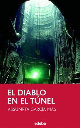 DIABLO EN EL TUNEL, EL