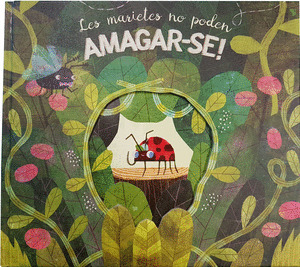 LES MARIETES NO PODEN AMAGAR-SE