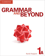 GRAMMAR AND BEYOND. STUDENT'S BOOK A AND WRITING SKILLS INTERACTIVE PACK. LEVEL