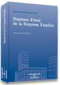 RÉGIMEN FISCAL DE LA EMPRESA FAMILIAR