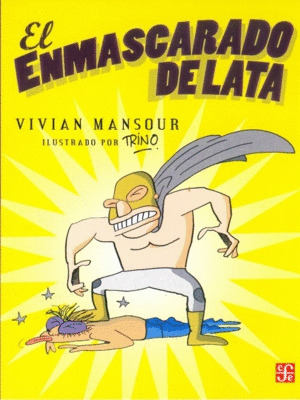 ENMASCARADO DE LATA
