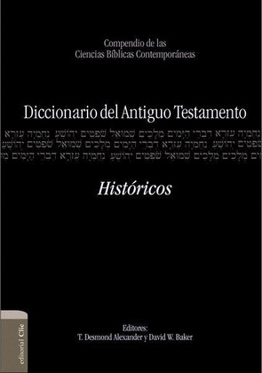 DICCIONARIO DEL ANTIGUO TESTAMENTO: HISTÓRICOS