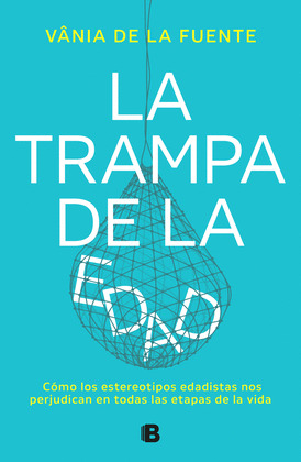 TRAMPA DE LA EDAD, LA