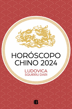 HORÓSCOPO CHINO 2024 (LUDOVICA SQUIRRU)