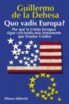 QUO VADIS EUROPA
