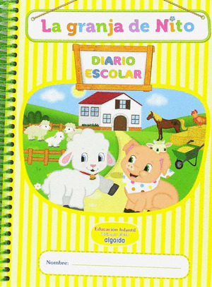 LIBRO-AGENDA/DIARIO DE CLASE. LA GRANJA DE NITO. 1º CICLO EDUCACION INFANTIL