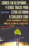 CORRER SIN DESAYUNAR Y OTROS TRUCOS ESTAR EN FORMA