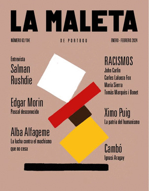 REVISTA LA MALETA DE PORTBOU, 062: RACISMOS. ENTREVISTA A SALMAN RUSHDIE. PASCAL DESCONOCIDO. LA PATRIA D