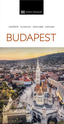 BUDAPEST. GUÍA VISUAL (2024)