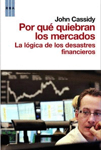POR QUE QUIEBRAN LOS MERCADOS