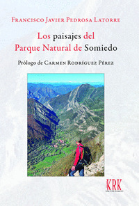 LOS PAISAJES DEL PARQUE NATURAL DE SOMIEDO