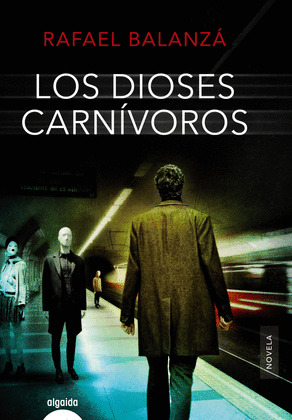 DIOSES CARNÍVOROS, LOS