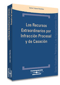 RECURSOS EXTRAORDINARIOS INFRACCION PROC CASACION