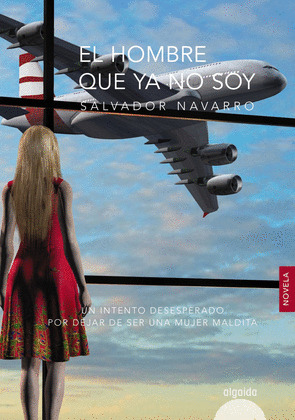 HOMBRE QUE YA NO SOY, EL