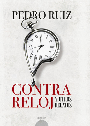 CONTRARRELOJ Y OTROS RELATOS