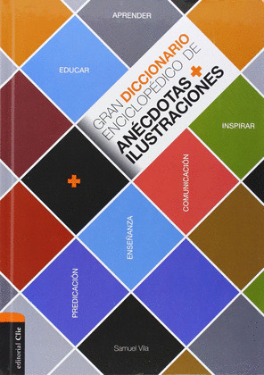 GRAN DICCIONARIO ENCICLOPE.ANECDOTAS+ILUSTRACIONES
