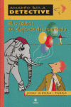 MISTERIO DEL ELEFANTE DESAPARECIDO, AMADEO BOLA DETECTIVE