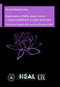 REPRESENTAR A OFELIA MUJER LOCURA Y RESPONSABILIDAD DE LA C