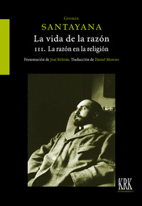 LA VIDA DE LA RAZON O FASES DEL PROGRESO HUMANO VOL III