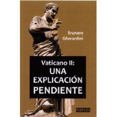 VATICANO II: UNA EXPLICACION PENDIENTE