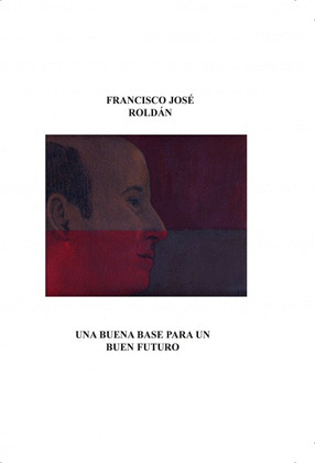UNA BUENA BASE PARA UN BUEN FUTURO