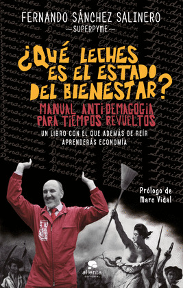 ¿QUÉ LECHES ES EL ESTADO DEL BIENESTAR?