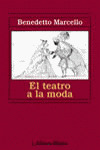 EL TEATRO A LA MODA