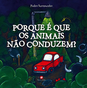 PORQUE E QUE OS ANIMAIS NAO CONDUZEM?