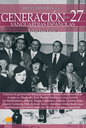 BREVE HISTORIA DE LA... GENERACIÓN DEL 27