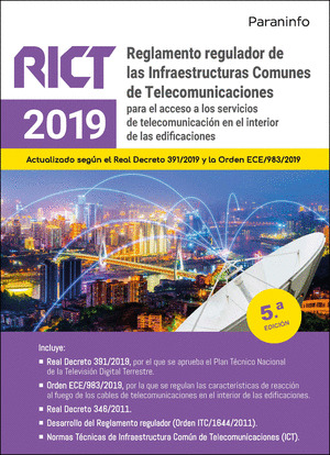 RICT 2019: REGLAMENTO REGULADOR DE LAS INFRAESTRUCTURAS COMUNES DE TELECOMUNICACIONES