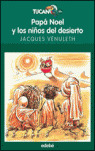 PAPA NOEL Y LOS NIÑOS DEL DESIERTO