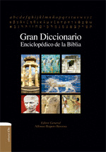 GRAN DICCIONARIO BÍBLICO ENCICLOPÉDICO
