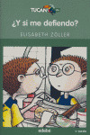 ¿Y SI ME DEFIENDO?  (+ 10 AÑOS)