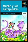 MUELLE Y LOS SALTAPIEDRAS