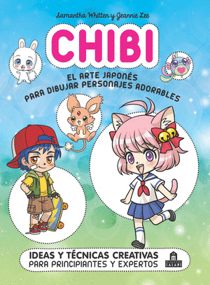 CHIBI: AL ARTE JAPONÉS PARA DIBUJAR PERSONAJES ADORABLES