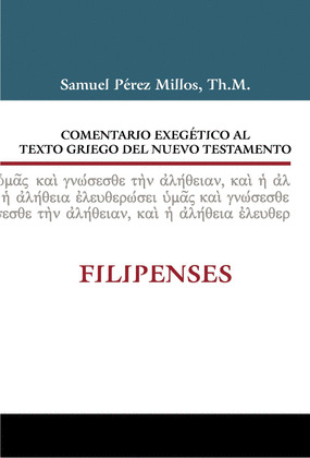 COMENTARIO EXEGETICO AL TEXTO GRIEGO DEL N.T. FILIPENSES