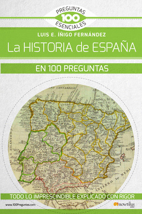 HISTORIA DE ESPAÑA EN 100 PREGUNTAS, LA