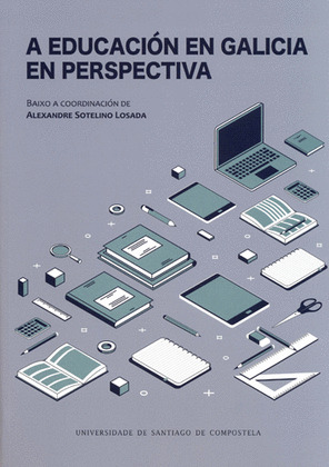 EDUCACION EN GALICIA EN PERSPECTIVA, A