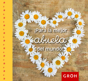 PARA LA MEJOR ABUELA DEL MUNDO