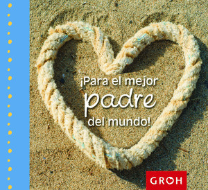 PARA EL MEJOR PADRE DEL MUNDO