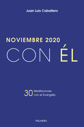 NOVIEMBRE 2020, CON EL