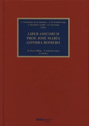 LIBER AMICORUM PROFESOR JOSE MARIA GONDRA ROMERO