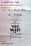 HISTORIA DEL PERIODISMO EN ESPAÑA. I. LOS ORÍGENES. EL SIGLO XVIII