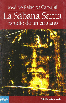 LA SABANA SANTA. ESTUDIO DE UN CIRUJANO