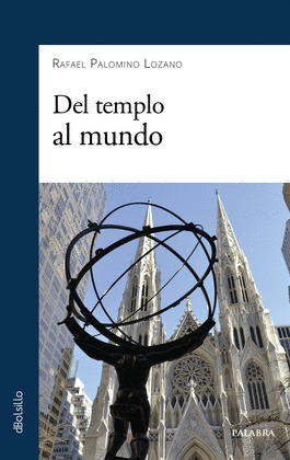 DEL TEMPLO AL MUNDO